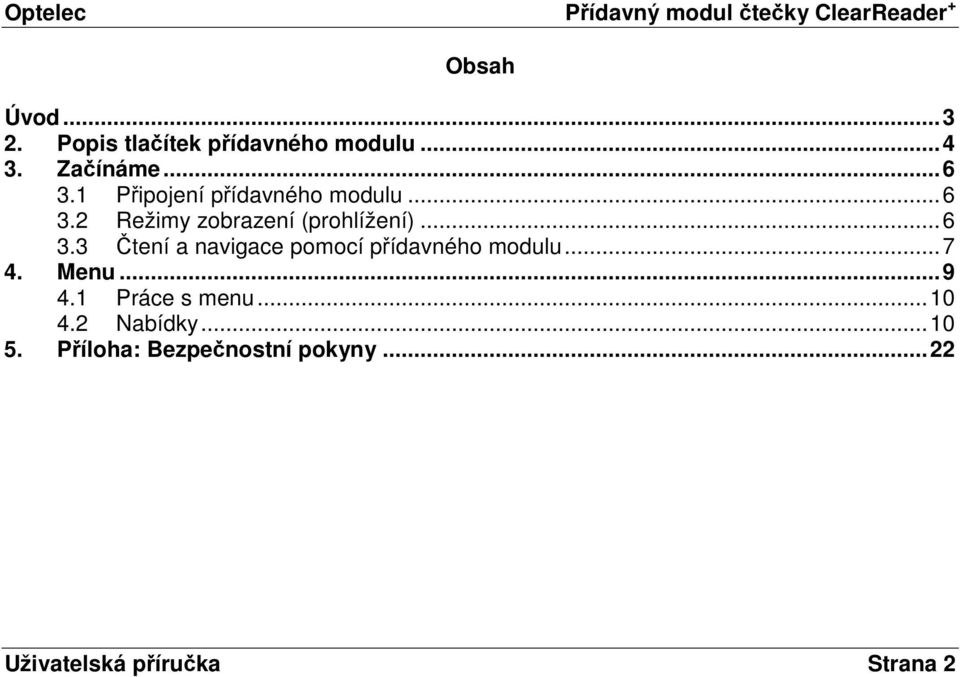 2 Režimy zobrazení (prohlížení)...6 3.