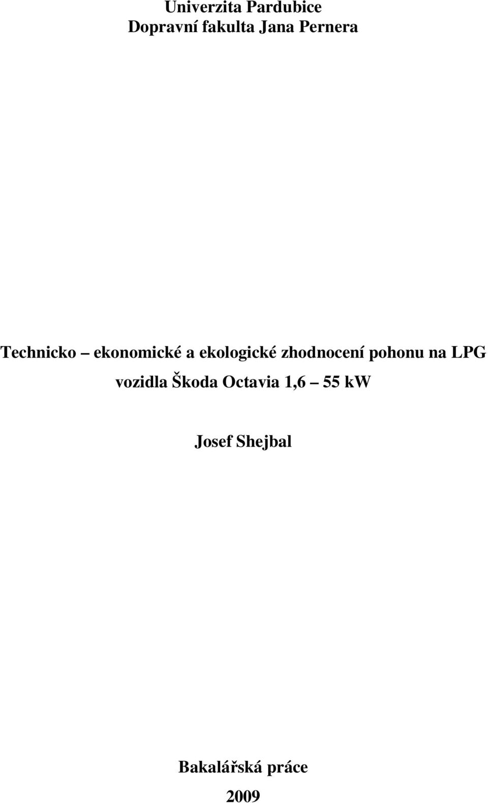 zhodnocení pohonu na LPG vozidla Škoda