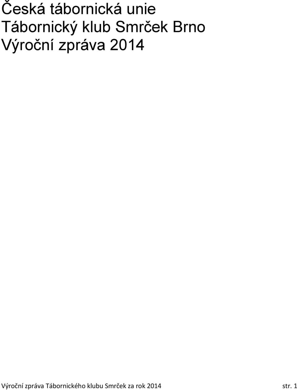 2014 Výroční zpráva Tábornického