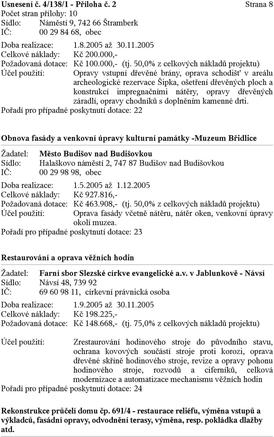 opravy dřevěných záradlí, opravy chodníků s doplněním kamenné drti.