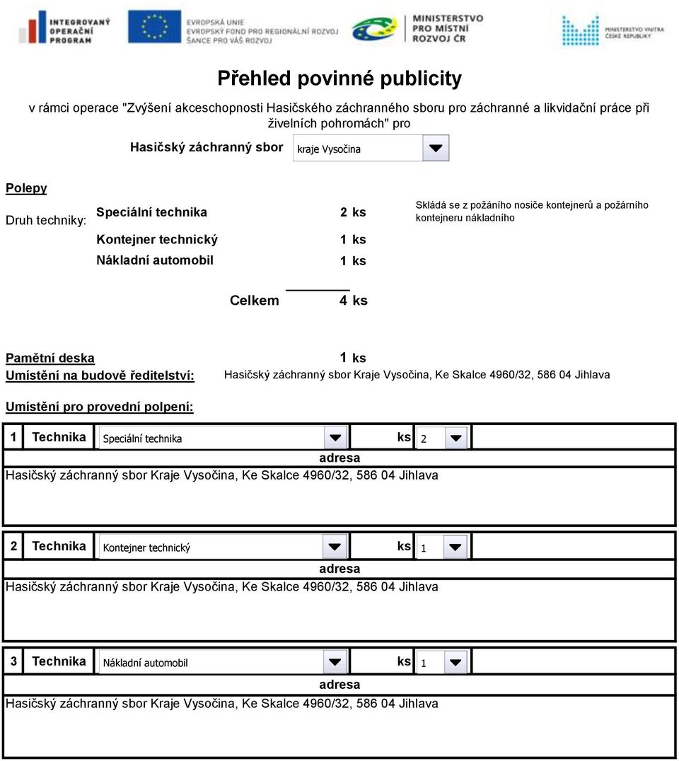 4960/32, 586 04 Jihlava 2 Technika Kontejner technický 5 Kraje Vysočina, Ke Skalce