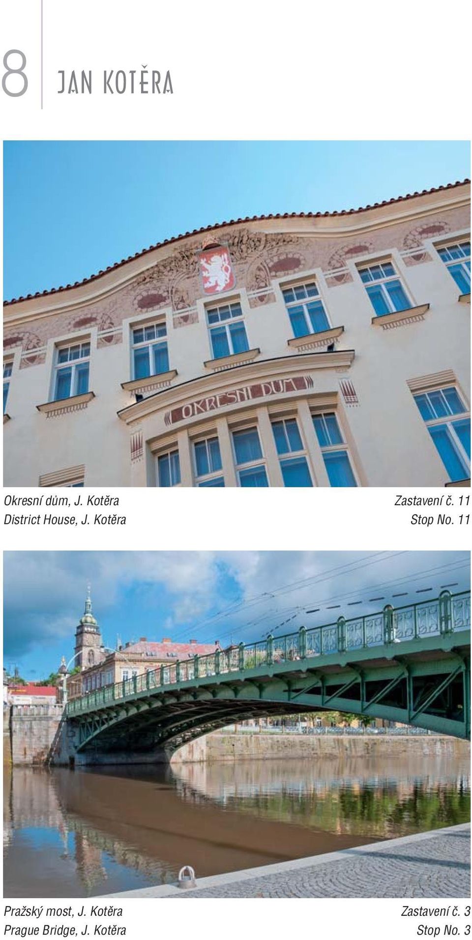 Kotěra Stop No. 11 Pražský most, J.