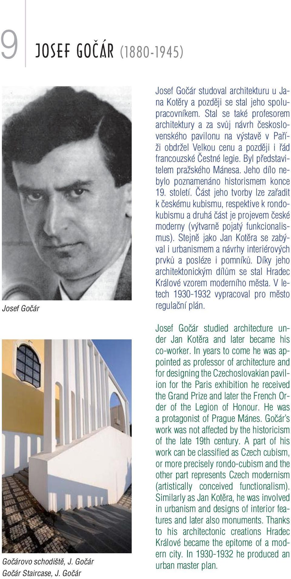 Jeho dílo nebylo poznamenáno historismem konce 19. století.