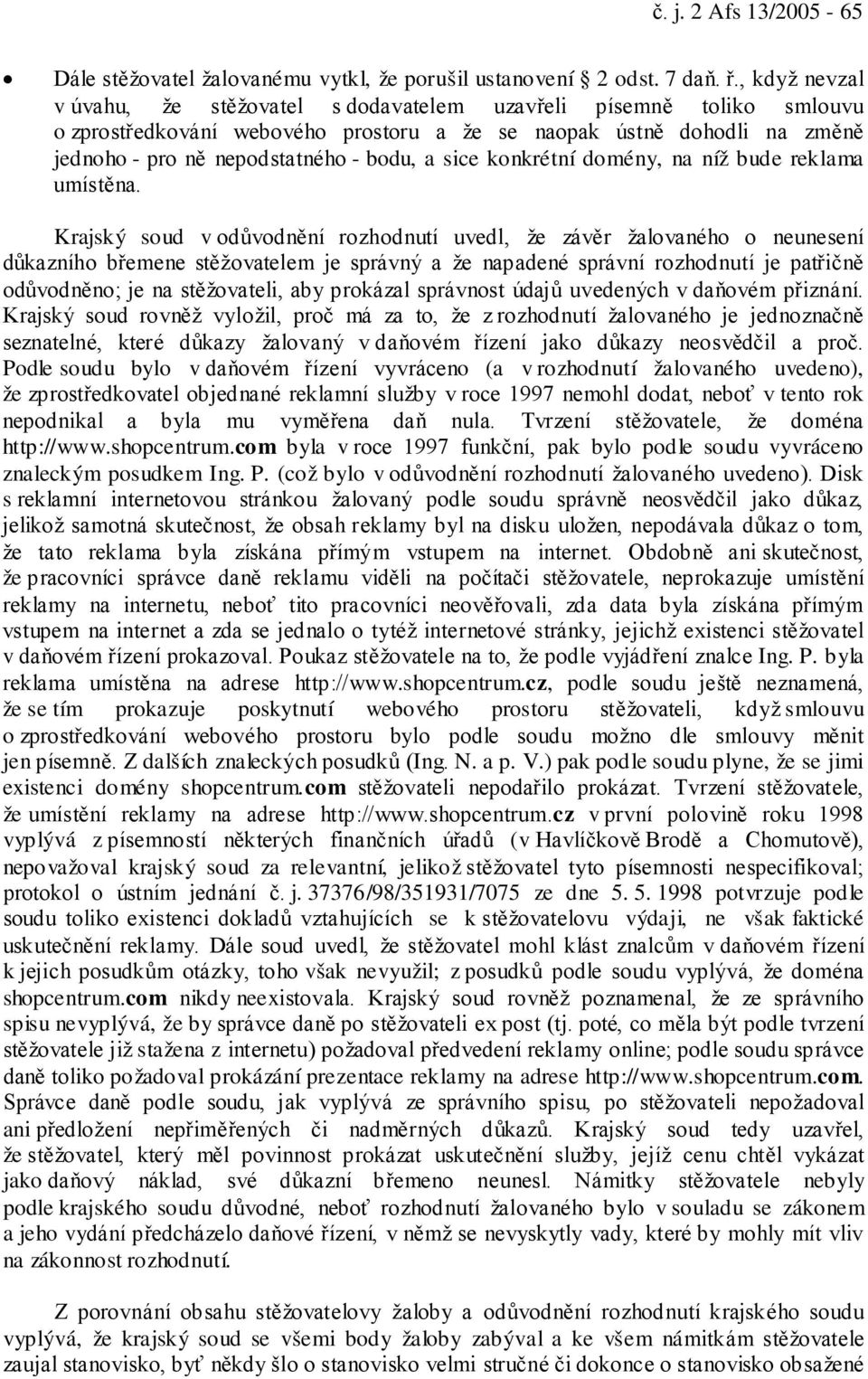 sice konkrétní domény, na níž bude reklama umístěna.