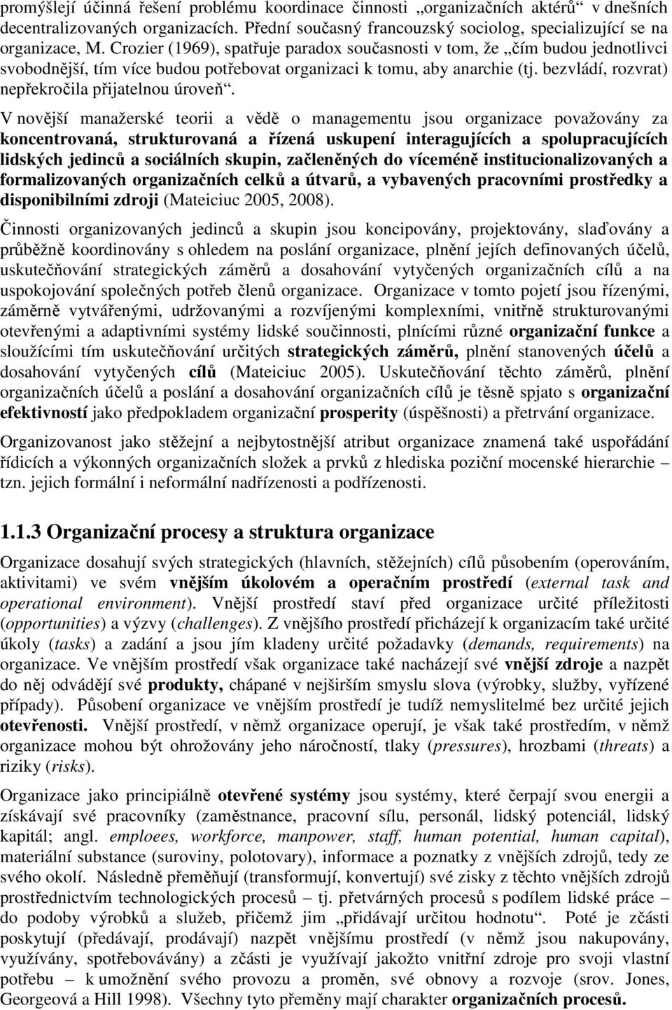 bezvládí, rozvrat) nepřekročila přijatelnou úroveň.
