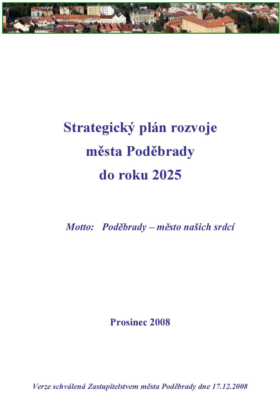 našich srdcí Prosinec 2008 Verze