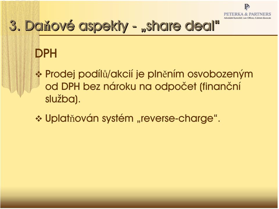 osvobozeným od DPH bez nároku na odpočet