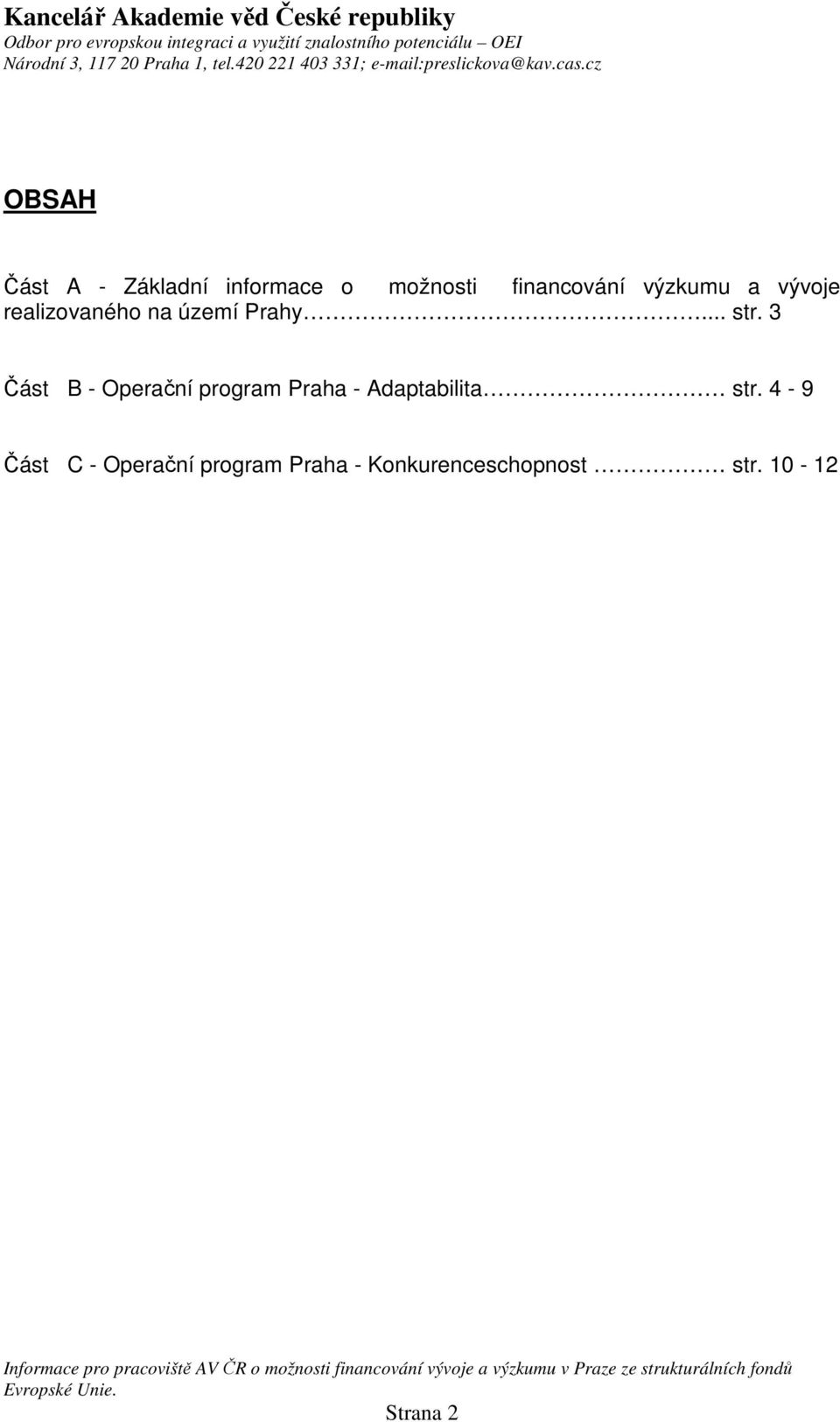 3 Část B - Operační program Praha - Adaptabilita str.