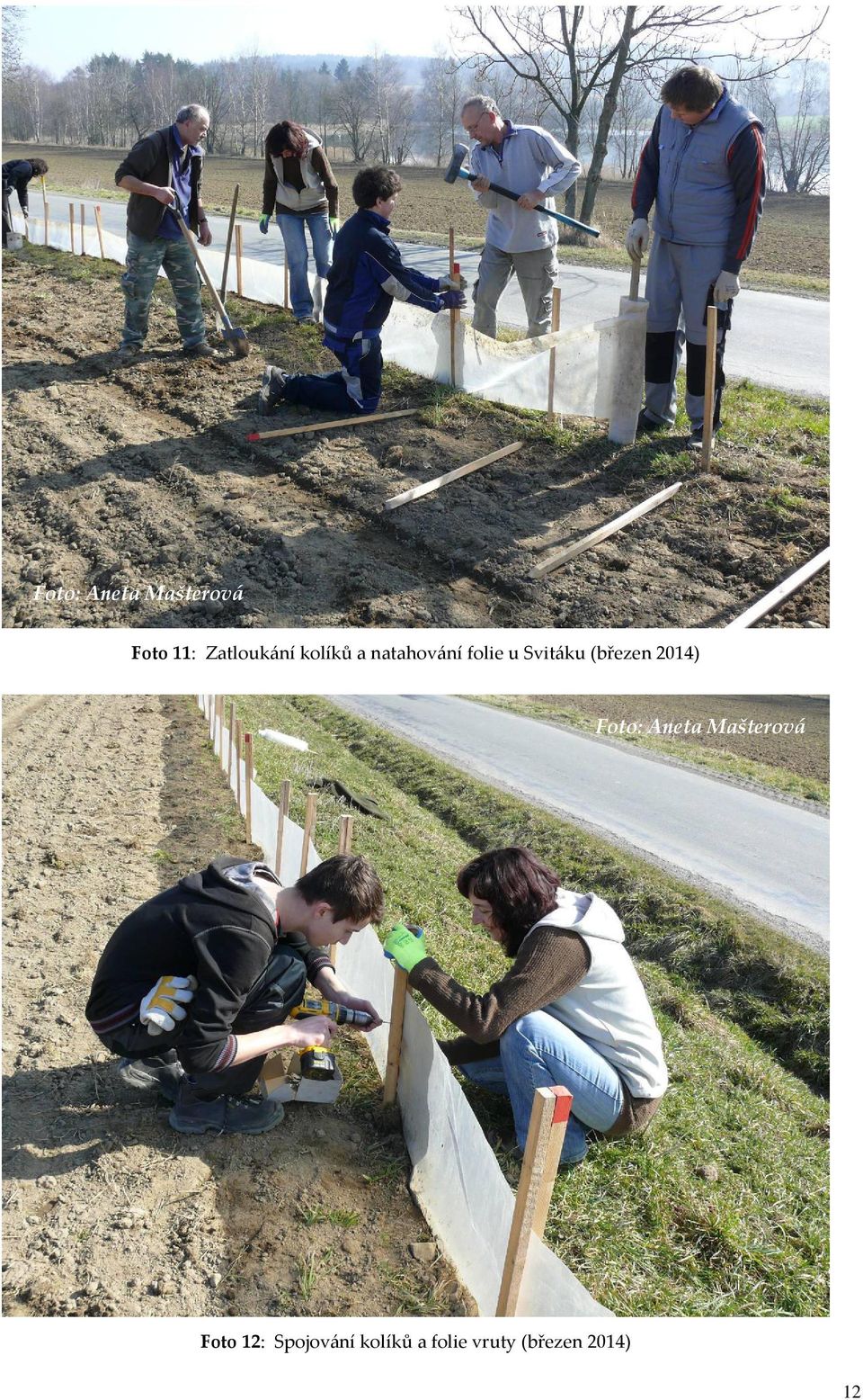 (březen 2014) Foto: Aneta Mašterová Foto