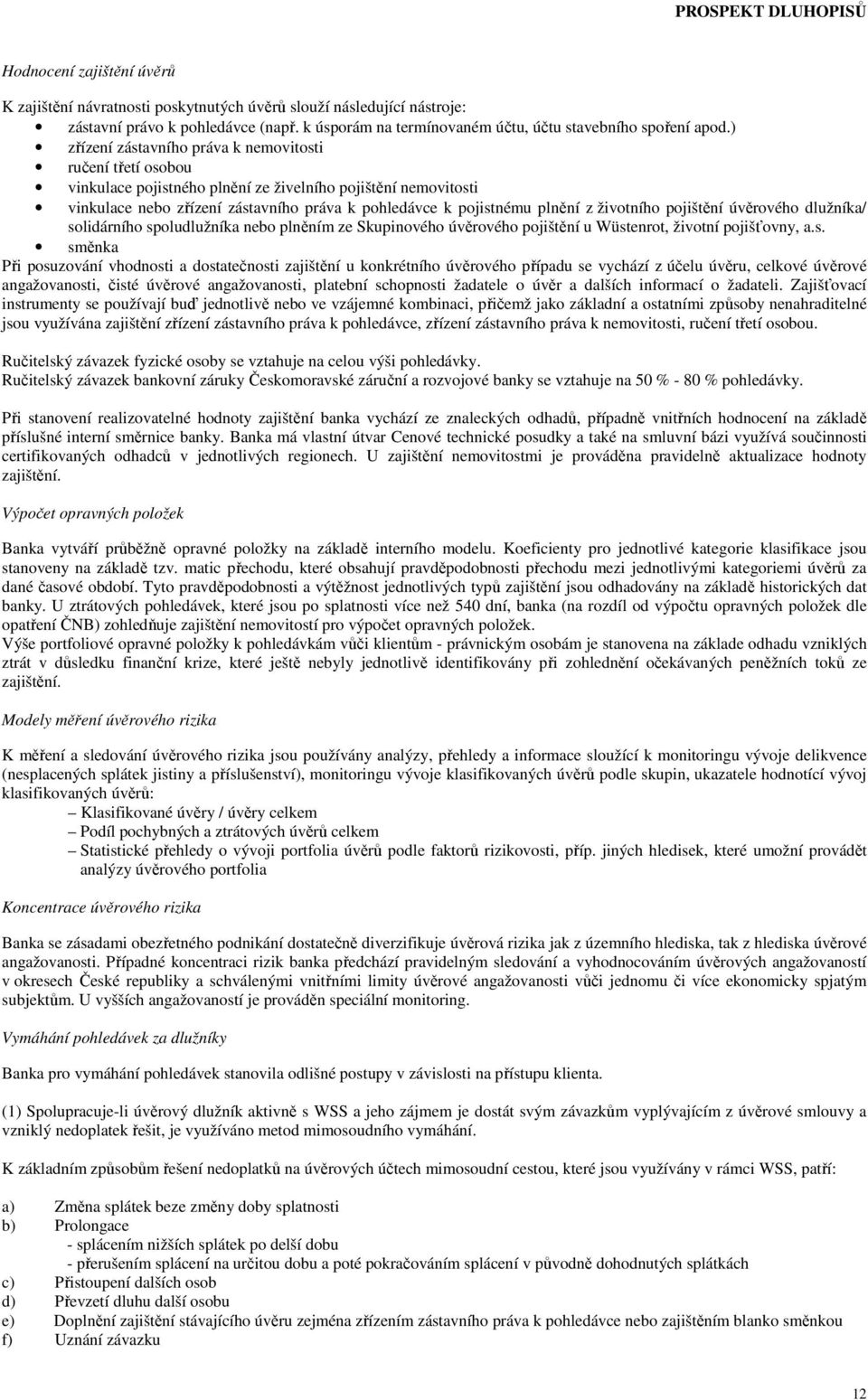 životního pojištění úvěrového dlužníka/ so
