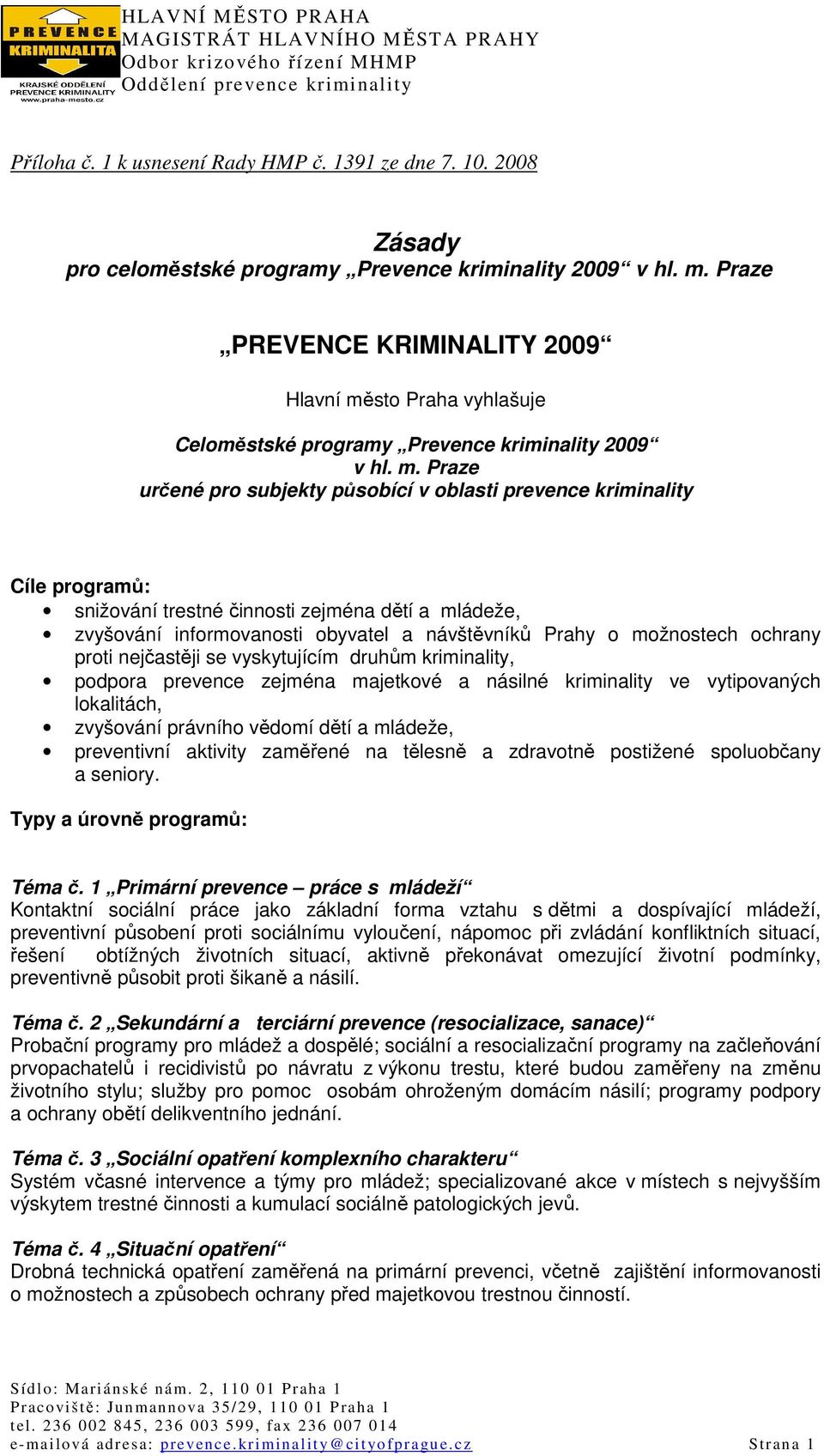 sto Praha vyhlašuje Celoměstské programy Prevence kriminality 2009 v hl. m.