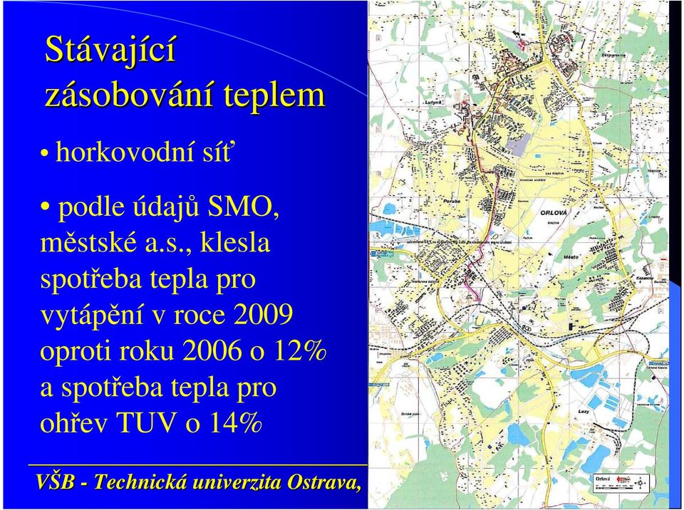 spotřeba tepla pro vytápění v roce 2009