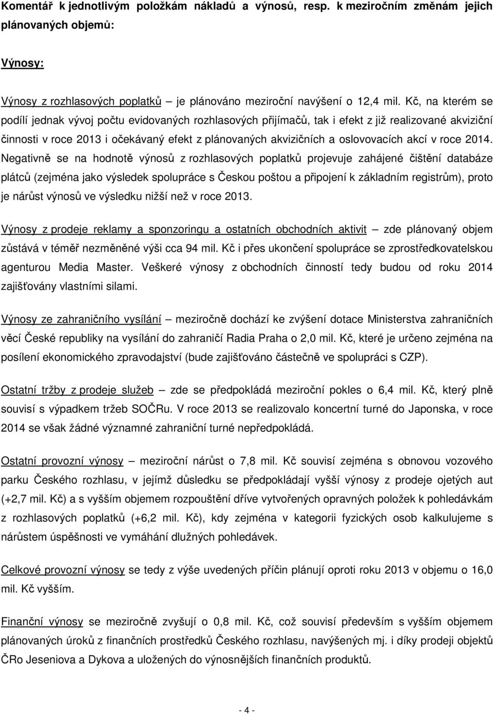 akcí v roce 2014.