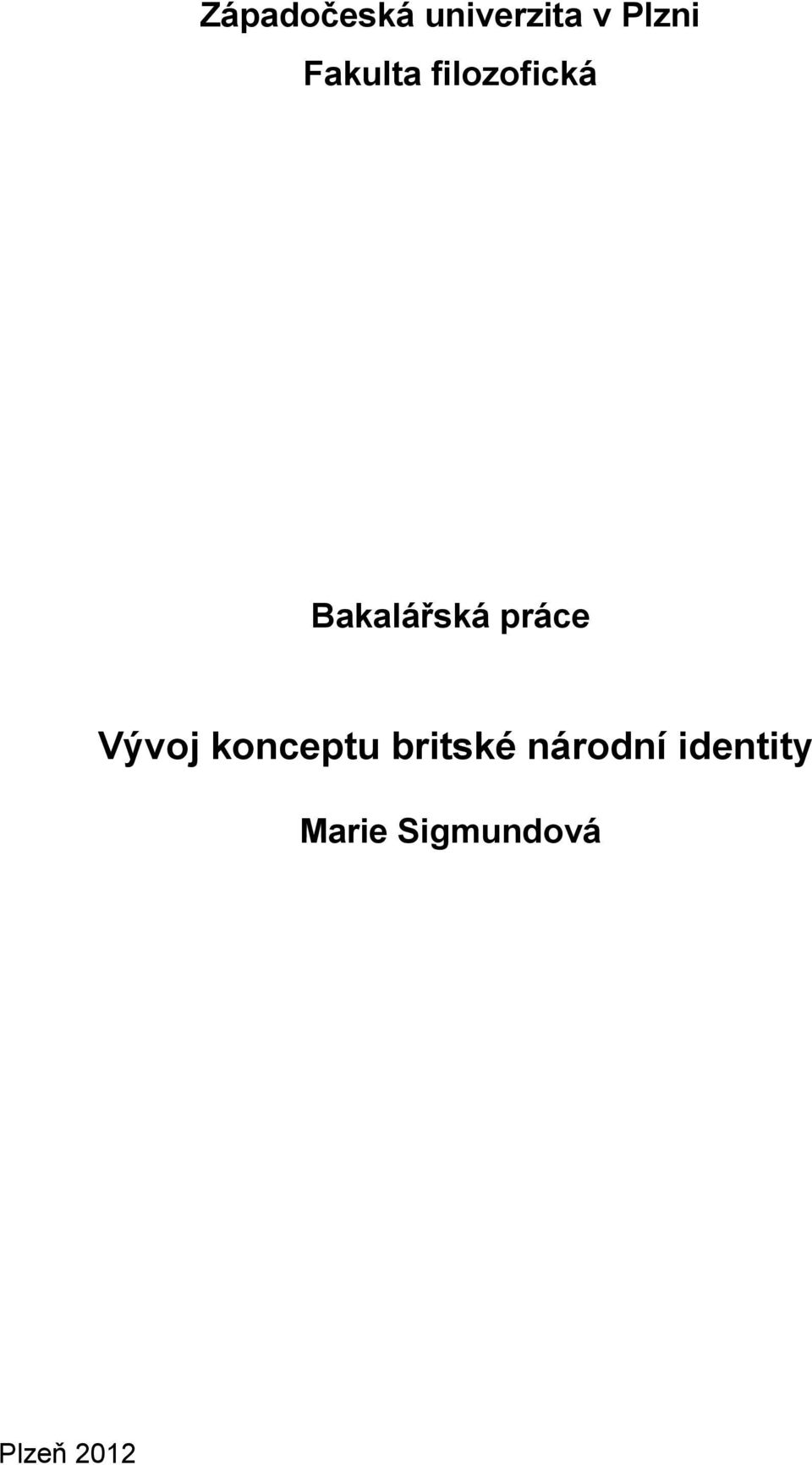 práce Vývoj konceptu britské