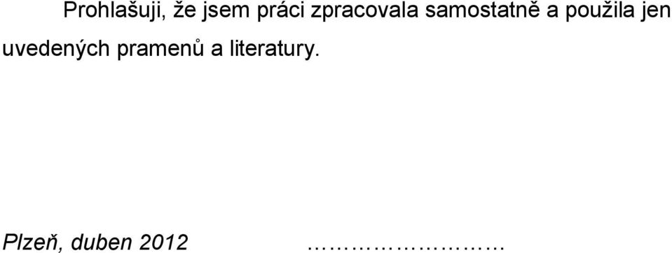 použila jen uvedených