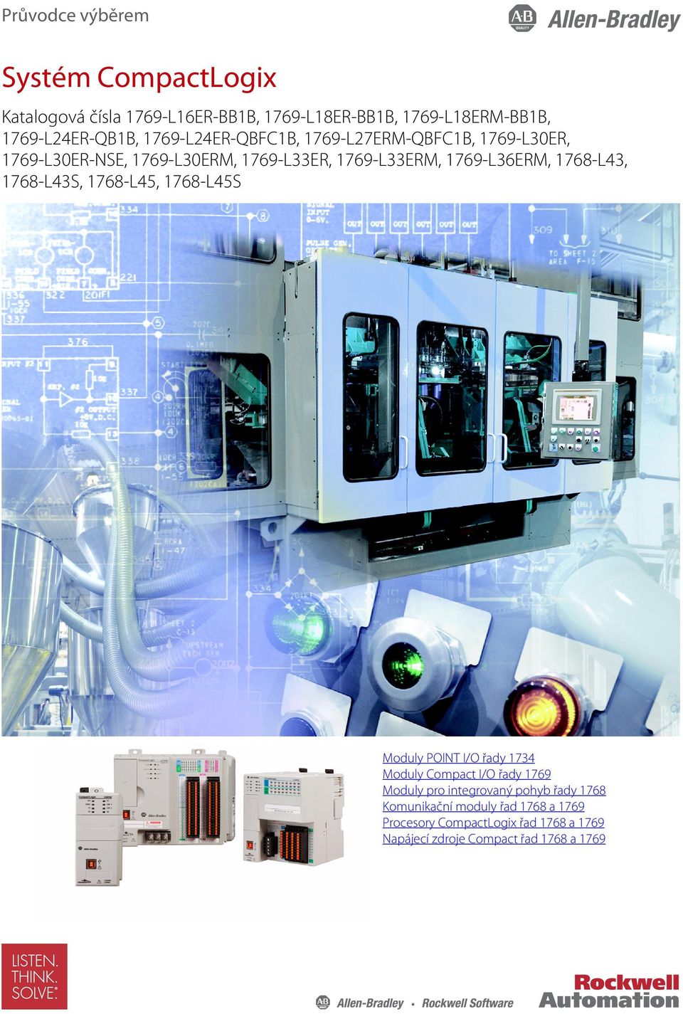 1769-L33ERM, 1769-L36ERM, 176-L43, 176-L43S, 176-L45, 176-L45S Moduly POINT I/O řady 1734 Moduly Compact I/O řady 1769