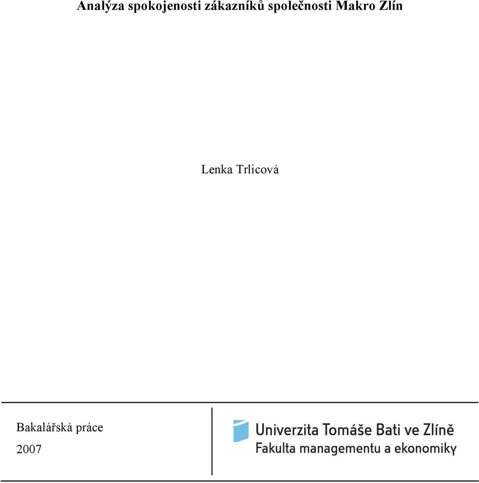 Makro Zlín Lenka