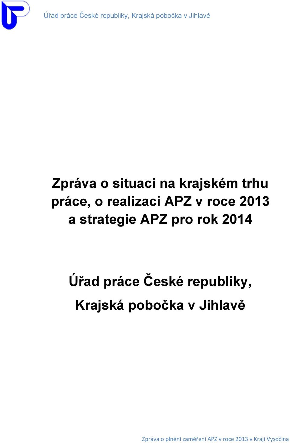 strategie APZ pro rok 2014 Úřad práce