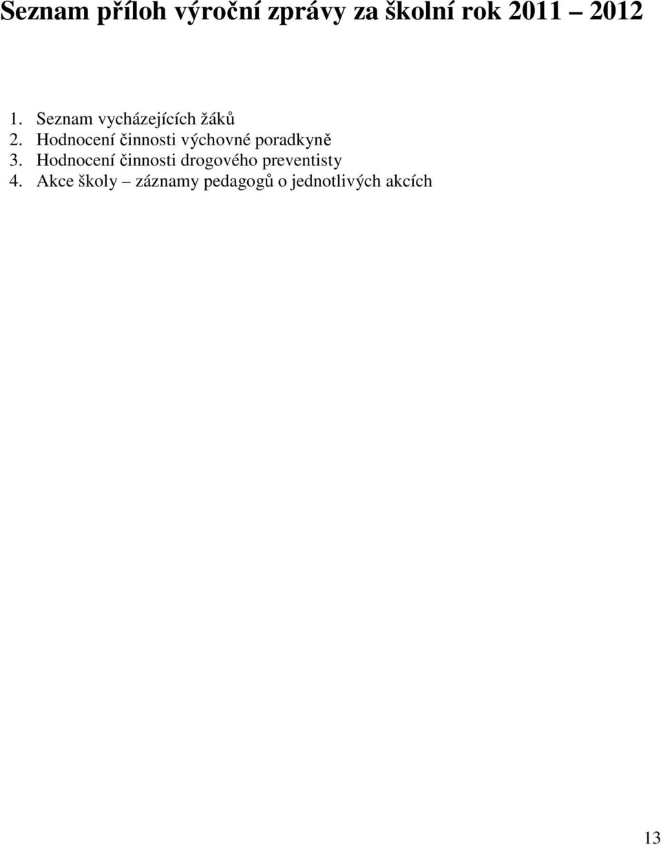 Hodnocení činnosti výchovné poradkyně 3.