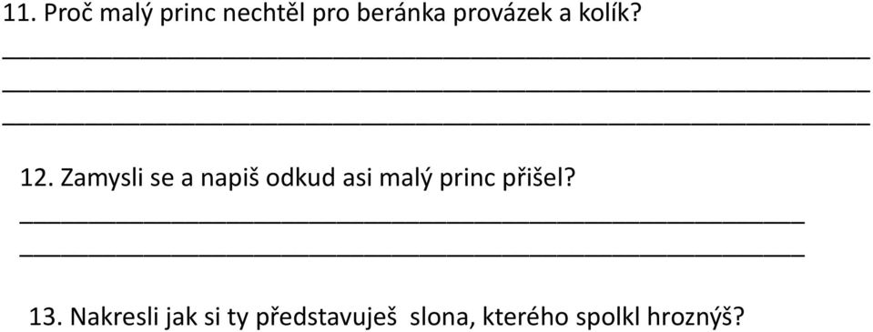 Zamysli se a napiš odkud asi malý princ