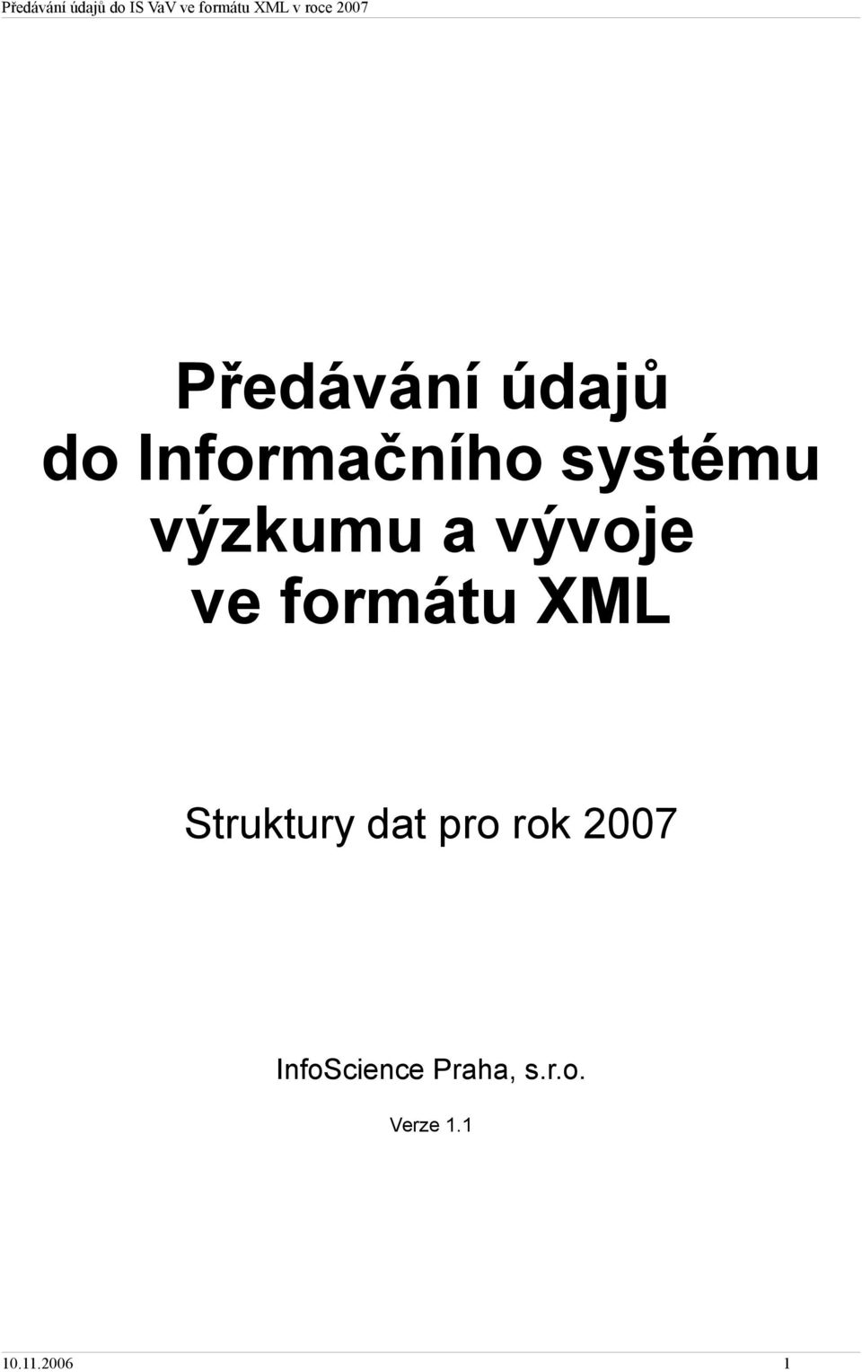 XML Struktury dat pro rok 2007