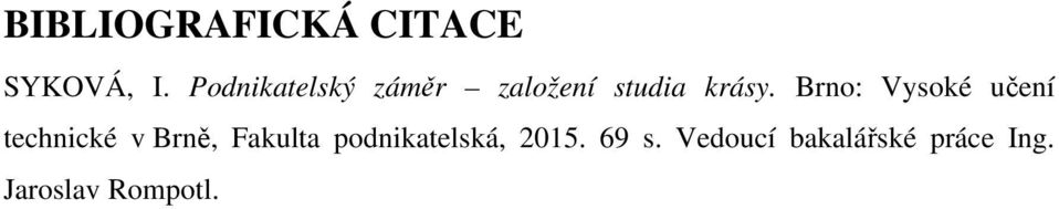 Brno: Vysoké učení technické v Brně, Fakulta