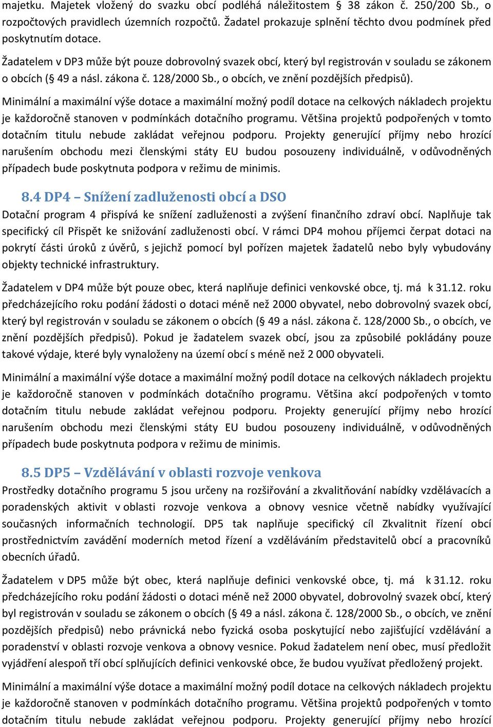 zákona č. 128/2000 Sb., o obcích, ve znění pozdějších předpisů).