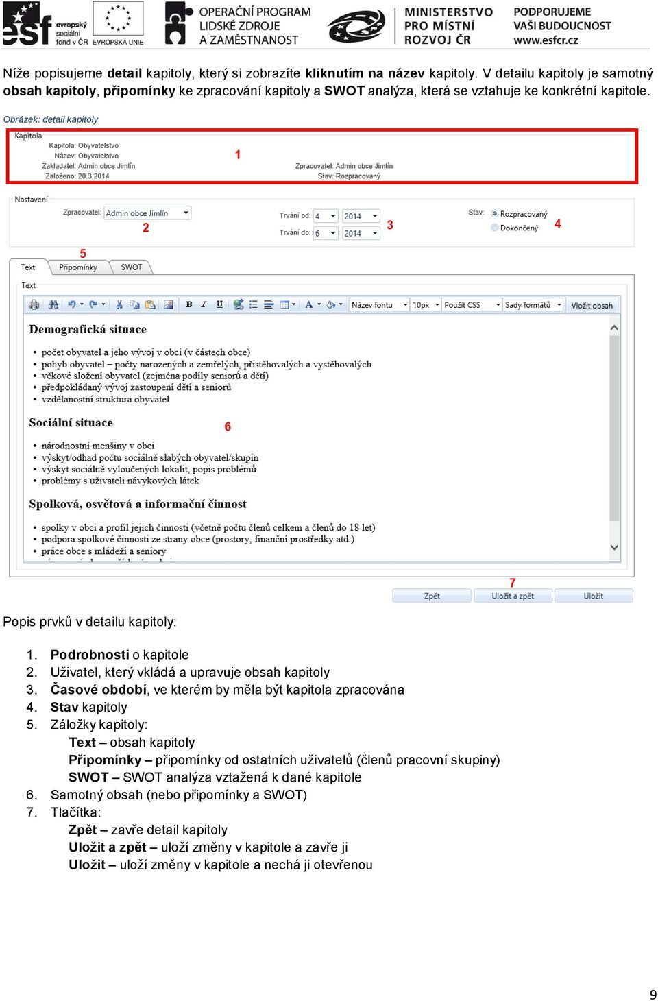 Obrázek: detail kapitoly Popis prvků v detailu kapitoly: 1. Podrobnosti o kapitole 2. Uživatel, který vkládá a upravuje obsah kapitoly 3.