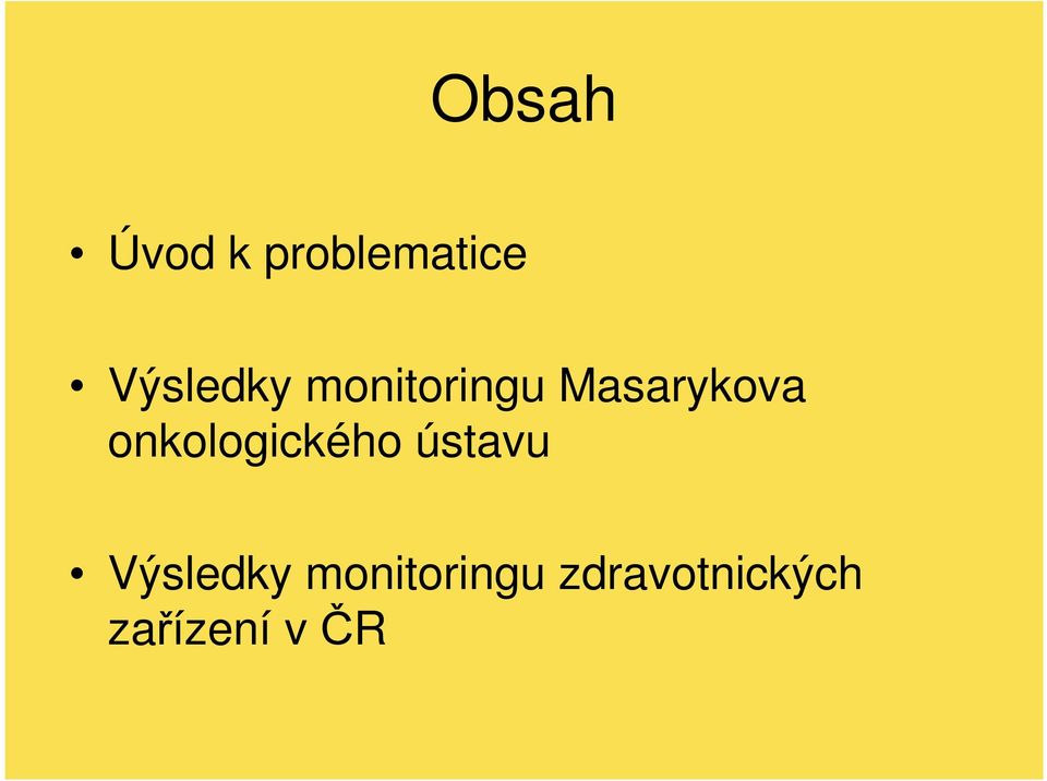 onkologického ústavu Výsledky