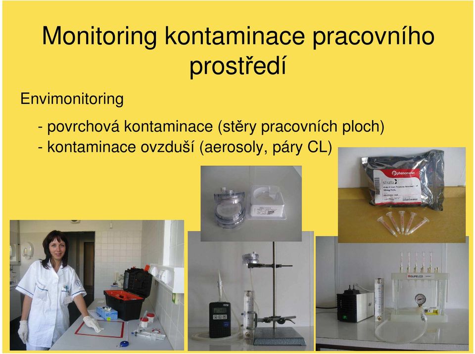 kontaminace (stěry pracovních ploch)