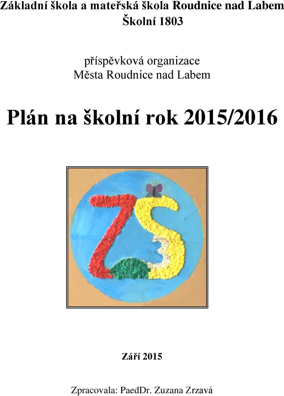 Města Roudnice nad Labem Plán na školní rok