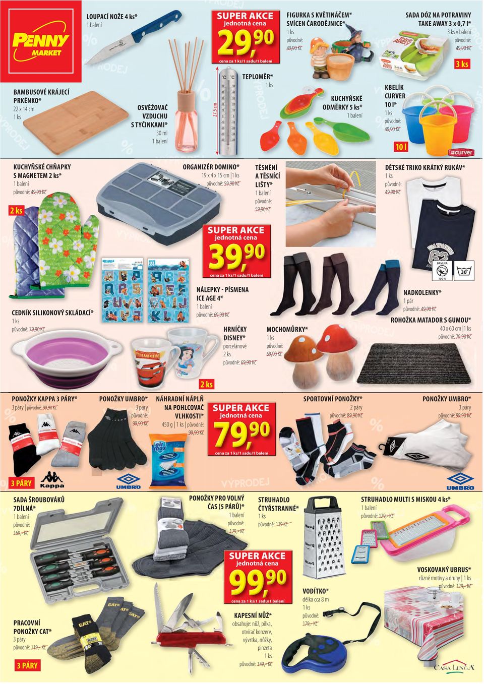 59,90 Kč TĚSNĚNÍ A TĚSNÍCÍ LIŠTY* 59,90 Kč DĚTSKÉ TRIKO KRÁTKÝ RUKÁV* 49,90 Kč SUPER BAVLNA cena za /1 sadu/ 100 % CEDNÍK SILIKONOVÝ SKLÁDACÍ* 79,90 Kč NÁLEPKY - PÍSMENA ICE AGE 4* 69,90 Kč HRNÍČKY