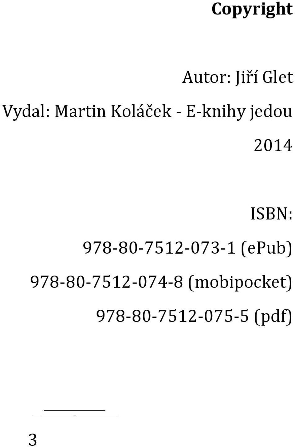 ISBN: 978-80-7512-073-1 (epub)