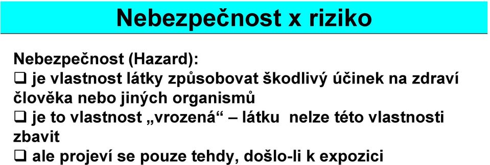 jiných organismů je to vlastnost vrozená látku nelze této