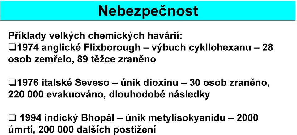 italské Seveso únik dioxinu 30 osob zraněno, 220 000 evakuováno,