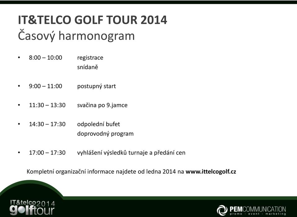 jamce 14:30 17:30 odpolední bufet doprovodný program 17:00 17:30