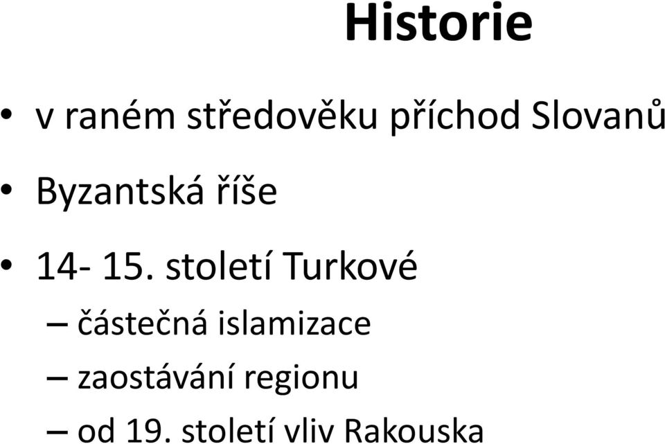 století Turkové částečná islamizace