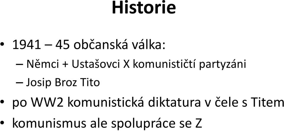 Broz Tito po WW2 komunistická diktatura v