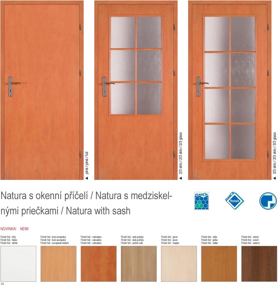 Finish foil - bílý Finish foil - biela Finish foil - white Finish foil - buk evropský Finish foil - buk europský Finish foil - european beech Finish foil -