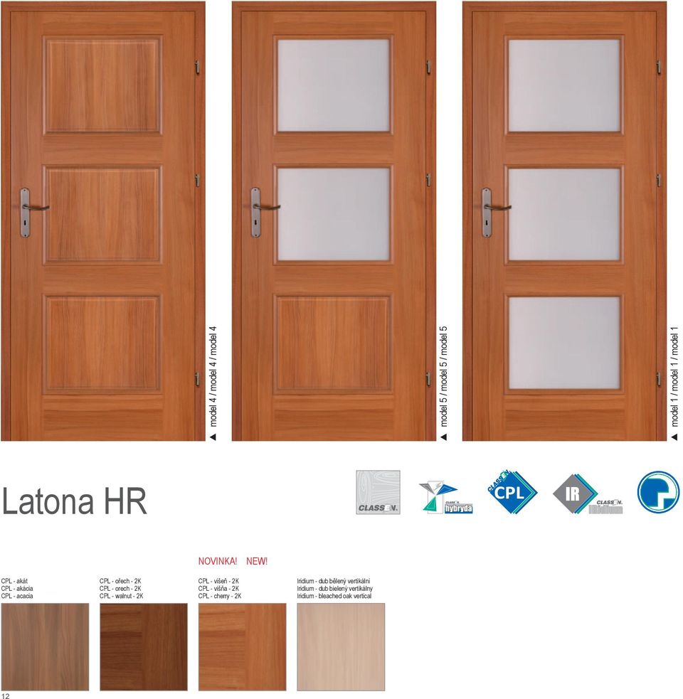 CPL - akát CPL - akácia CPL - acacia CPL - ořech - 2K CPL - orech - 2K CPL - walnut -