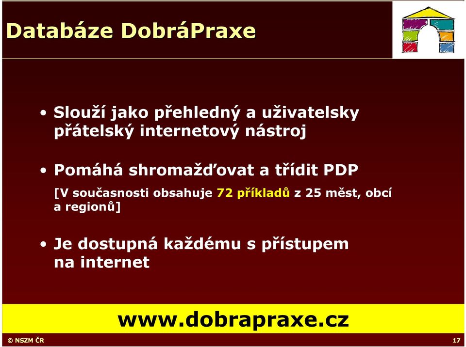 [V současnosti obsahuje 72 příkladů z 25 měst, obcí a regionů]