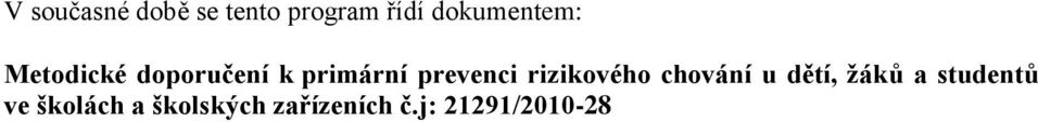 prevenci rizikového chování u dětí, žáků a