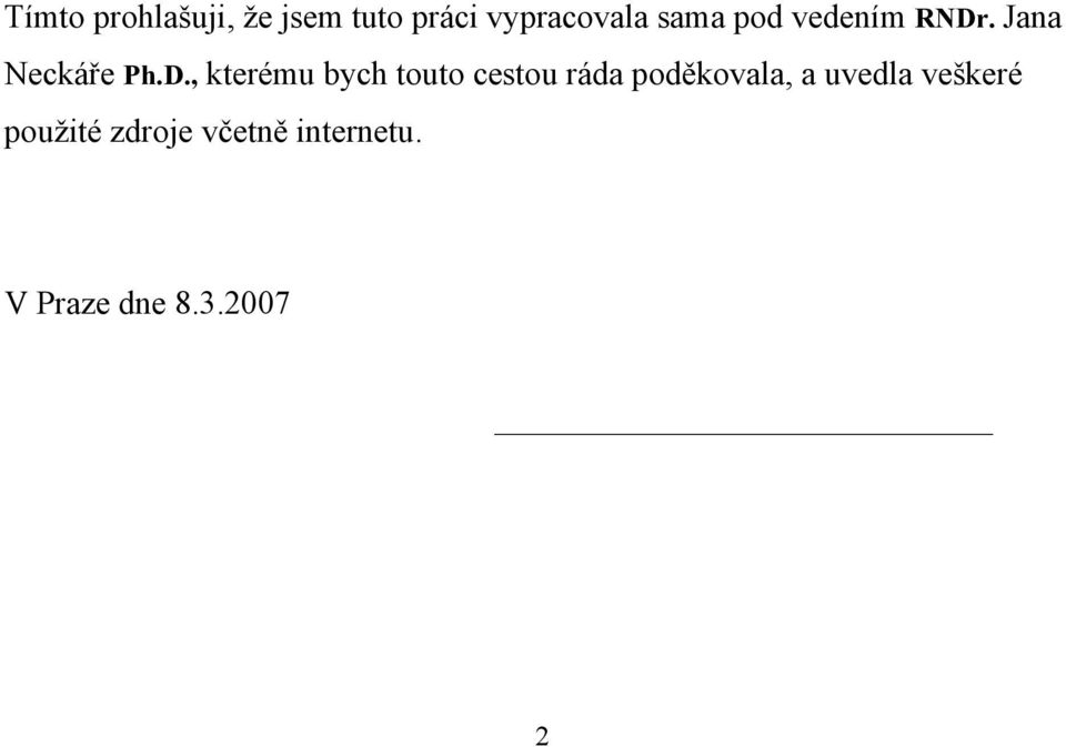 . Jana Neckáře Ph.D.