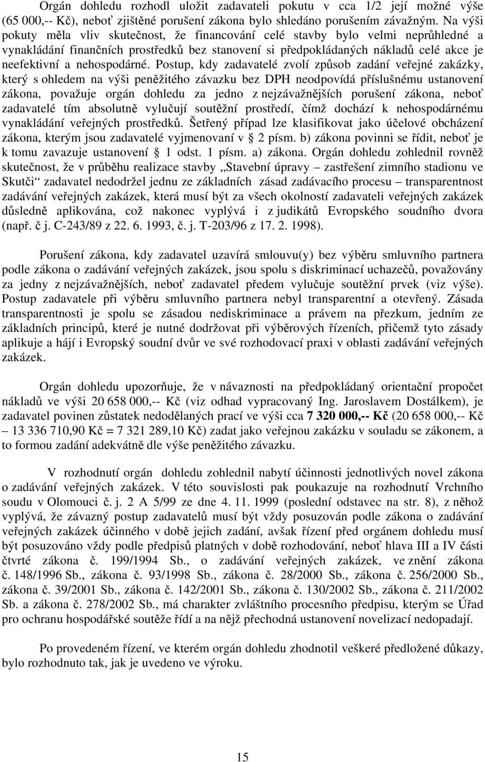 nehospodárné.