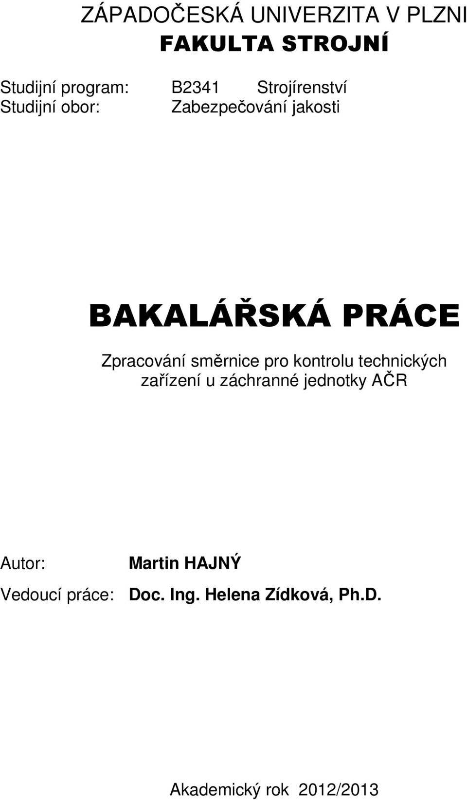 Zpracování směrnice pro kontrolu technických zařízení u záchranné jednotky