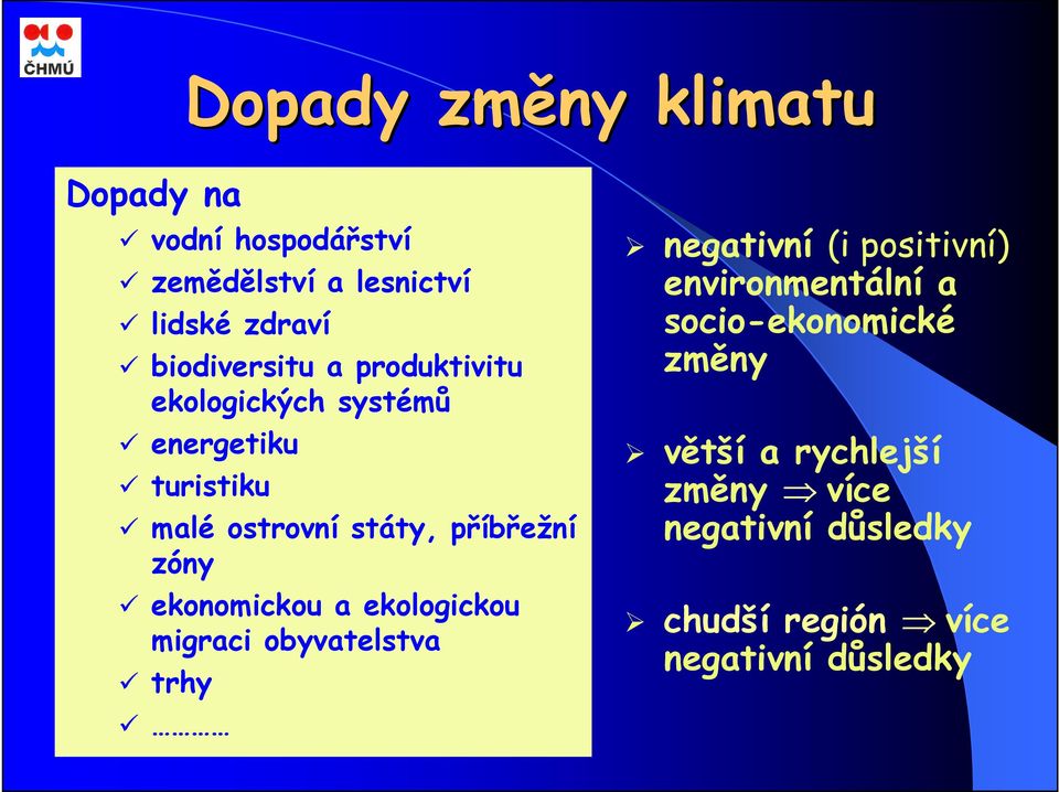 příbřežní zóny ekonomickou a ekologickou migraci obyvatelstva trhy negativní (i positivní)