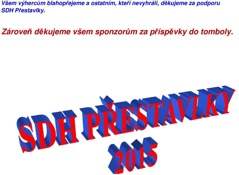 za podporu SDH Přestavlky.