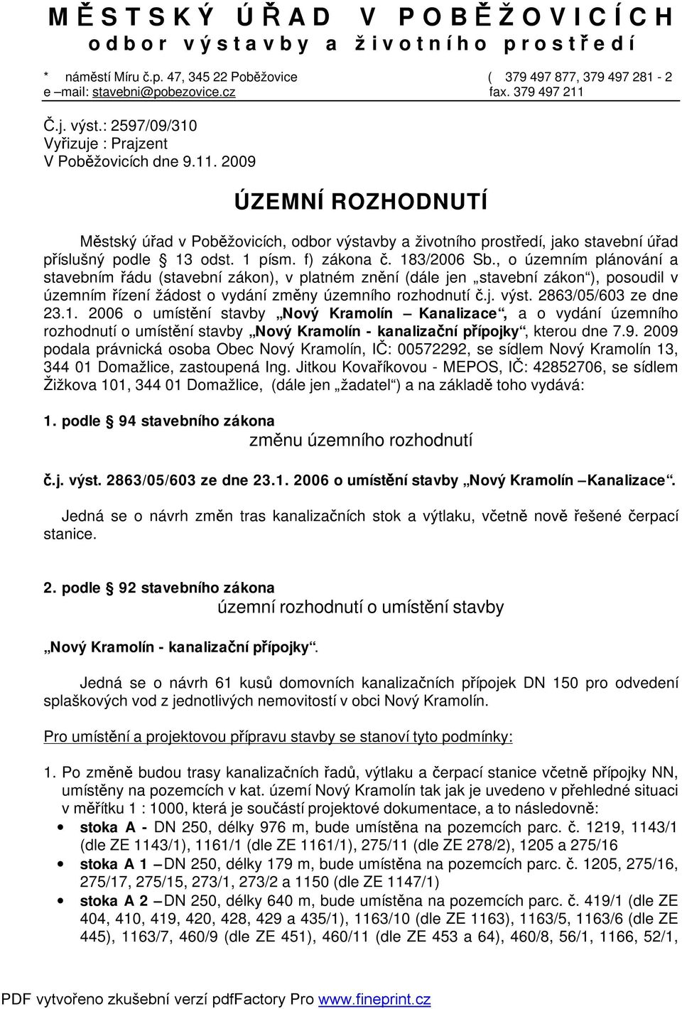 1 písm. f) zákona č. 183/2006 Sb.