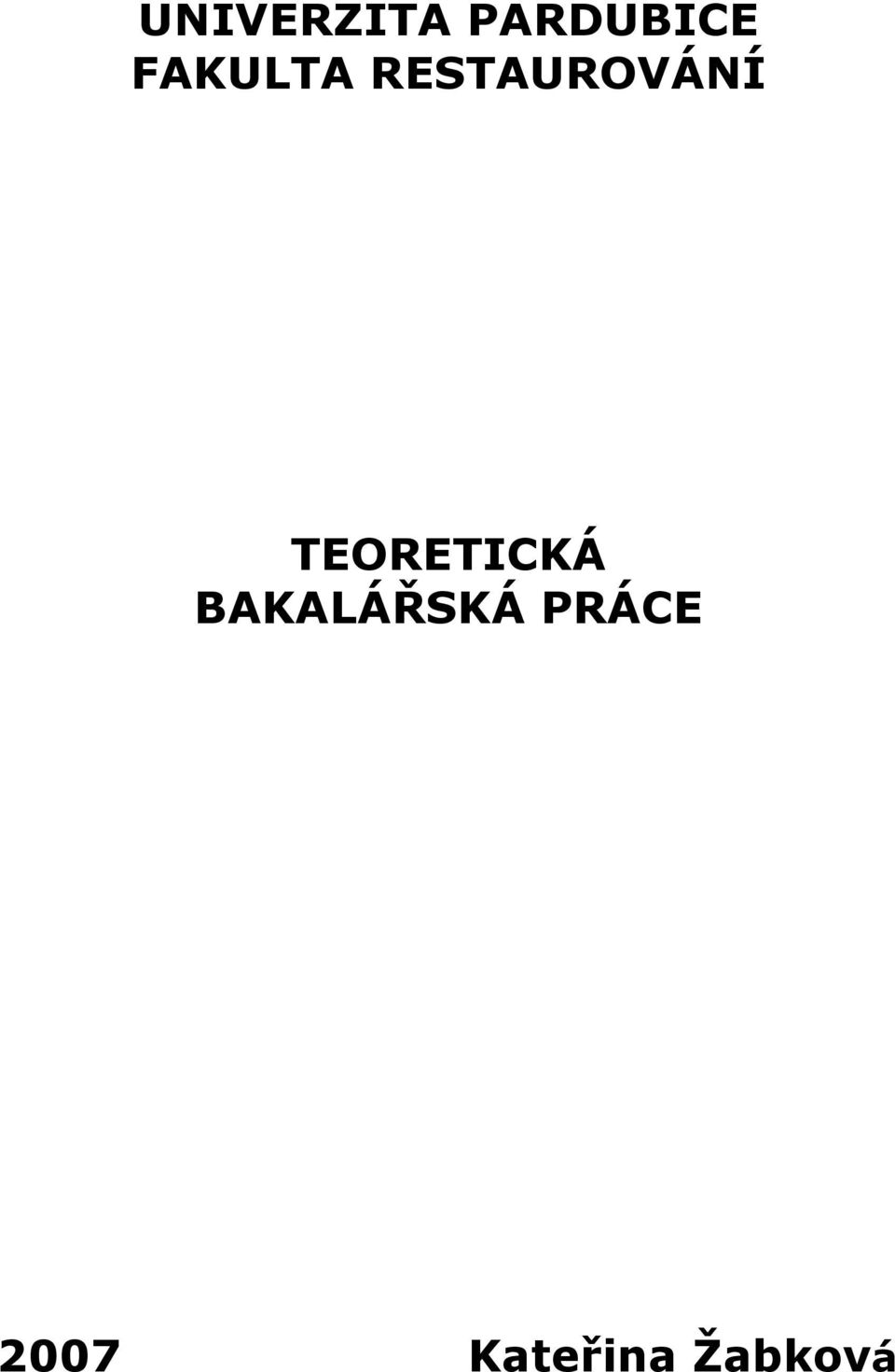 TEORETICKÁ BAKALÁŘSKÁ