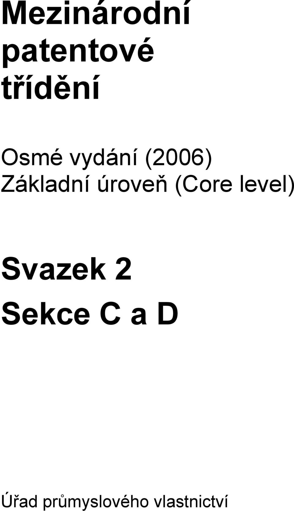 úroveň (Core level) Svazek 2